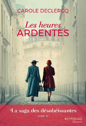 Carole Declercq – Les Heures ardentes